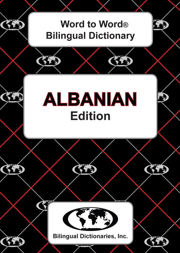 English-Albanian Word to Word® Bilingual Dictionary