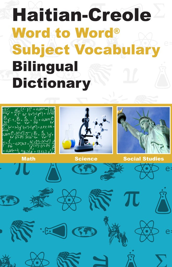 English-Haitian Creole Word to Word® with Subject Vocabulary Bilingual Dictionary
